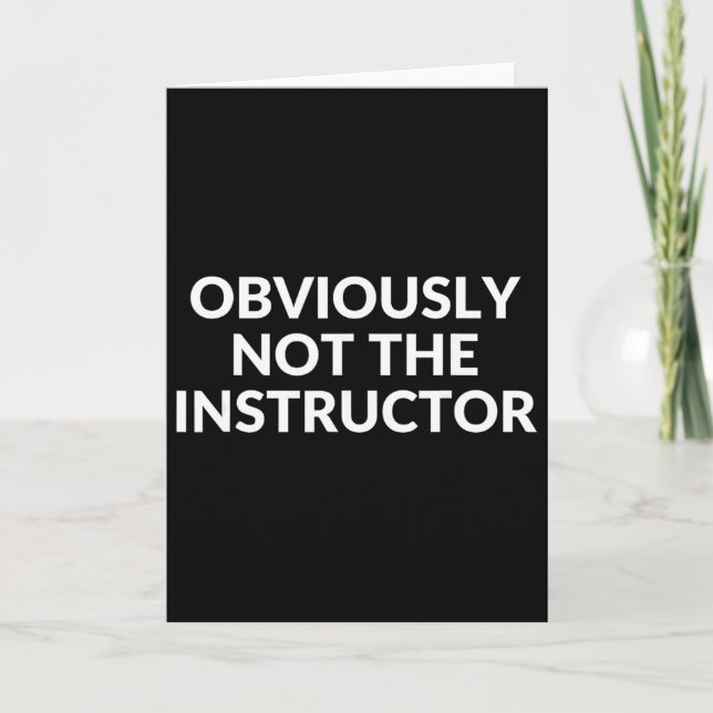 Obviously Not The Instructor Funny Yoga Gym Fitnes Card (Front)