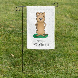Obviously, you have issues - Excuse Me Funny Dog Garden Flag
