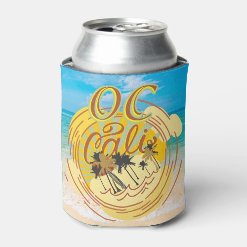 OC Cali Orange County California Beach Sun Surf Can Cooler