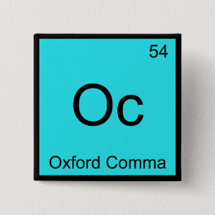 Oc - Oxford Comma Chemistry Element Symbol Grammar Pinback Button