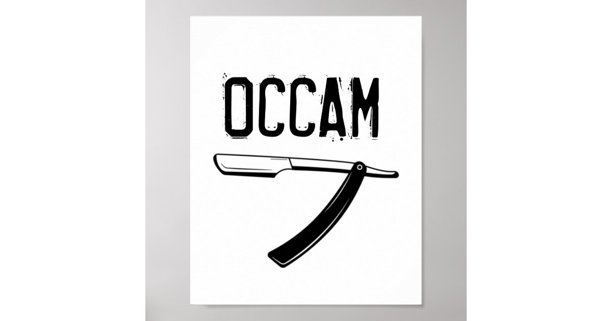 Occam’s Razor Poster | Zazzle