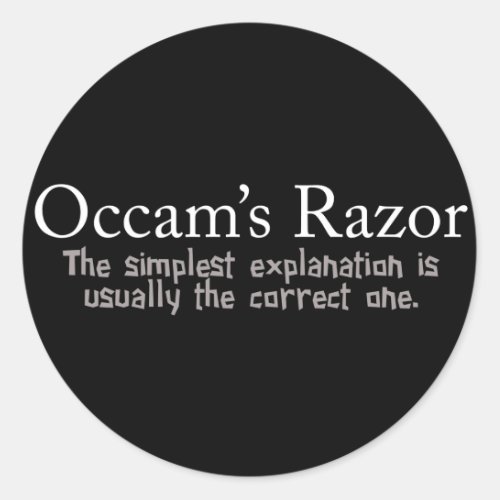 Occams Razor Scientific Problem Solving Classic Round Sticker