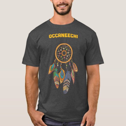 Occaneechi Tribe Native American Honor Respect T_Shirt