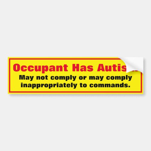 Occupant has Autism Caution Bumper Sticker