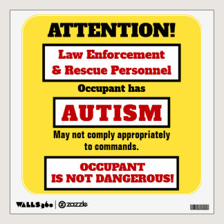 Occupant has Autism Caution Wall Decal