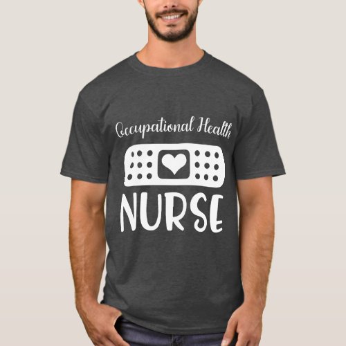 Occupational Health Nurse T_Shirt