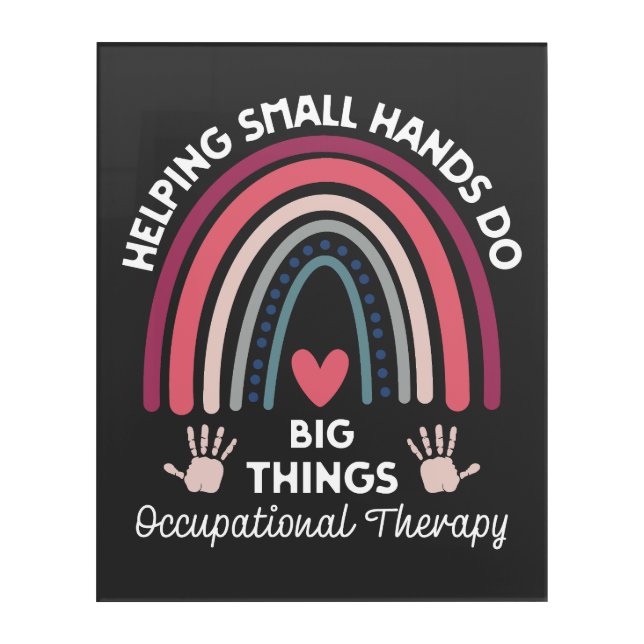 Occupational Therapist Acrylic Print (Front)