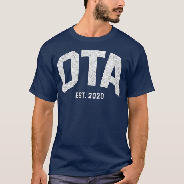 Occupational Therapist Assistant OTA Graduation T-Shirt (Front)