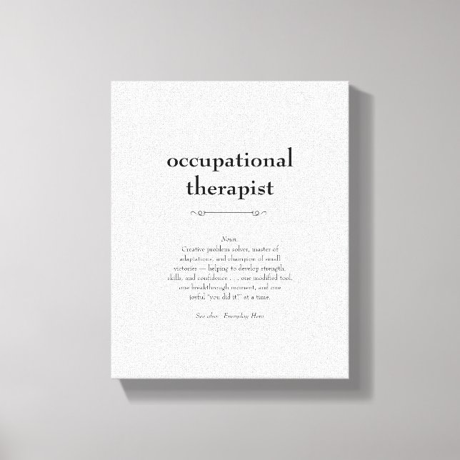 Occupational Therapist Definition Thank You Gift Canvas Print (Front)