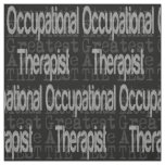 Occupational Therapist Extraordinaire Fabric