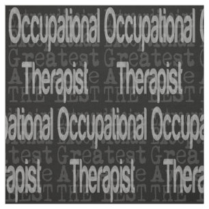 Occupational Therapist Extraordinaire Fabric