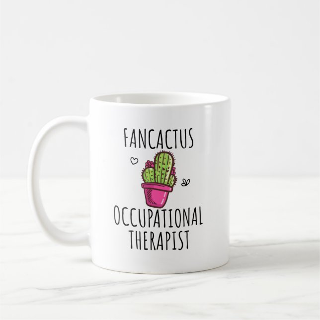 Occupational Therapist Funny Gift Idea Coffee Mug (Left)