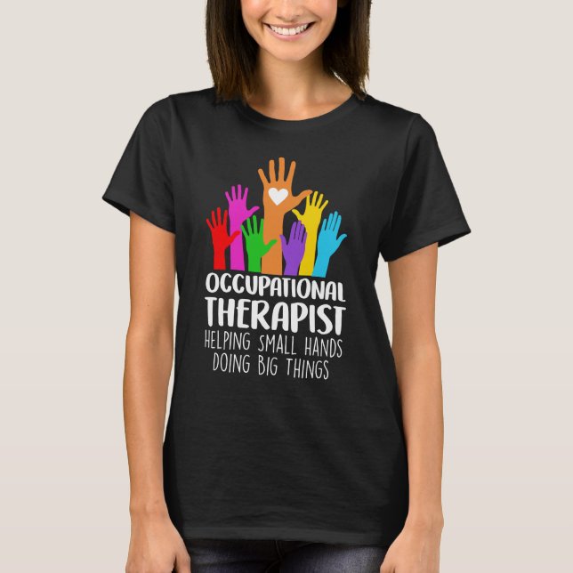 Occupational Therapist Helping Small Hands Doing T-Shirt (Front)