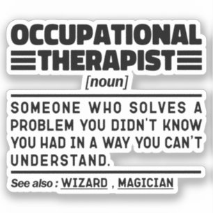 Occupational Therapist Noun Physiotherapy Teacher Sticker