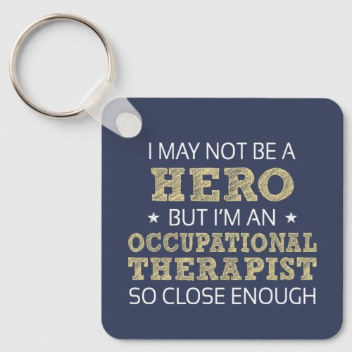 Occupational Therapist Novelty Keychain