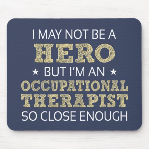 Occupational Therapist Novelty Mouse Pad