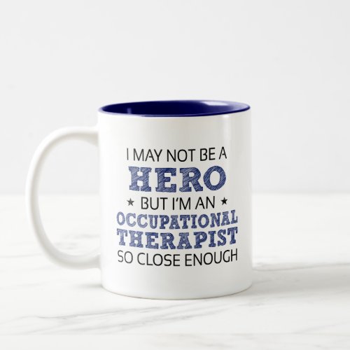 Occupational Therapist Novelty Two_Tone Coffee Mug
