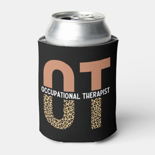 Occupational Therapist OT Appreciation Gift Can Cooler