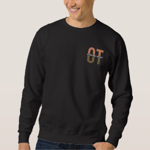Occupational Therapist OT Appreciation Gift Sweatshirt