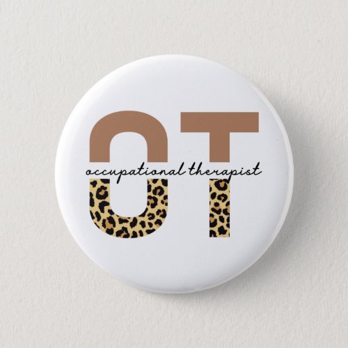 Occupational therapist OT cheetah gifts Button