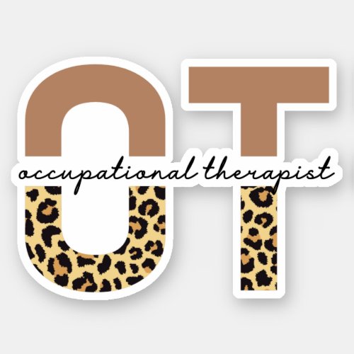 Occupational therapist OT cheetah gifts Sticker