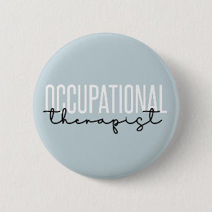 Occupational Therapist OT Gifts Button