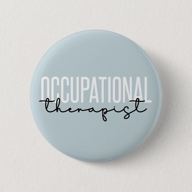 Occupational Therapist OT Gifts Button (Front)