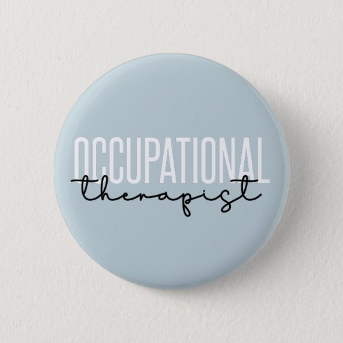 Occupational Therapist OT Gifts Button