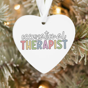 Occupational Therapist OT Gifts Ornament