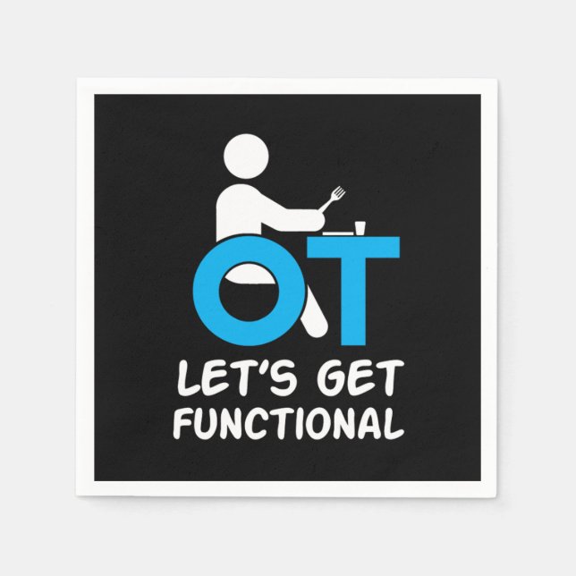 Occupational Therapist Ot Lets Get Functional Whee Napkins (Front)