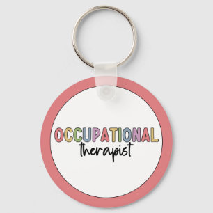 Occupational Therapist OT Occupational Therapy Keychain