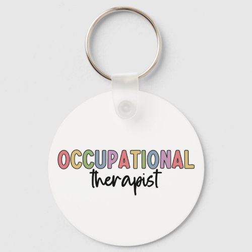 Occupational Therapist OT Occupational Therapy Keychain