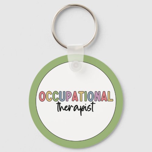 Occupational Therapist OT Occupational Therapy Keychain