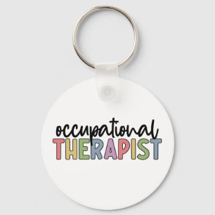 Occupational Therapist OT Occupational Therapy Keychain