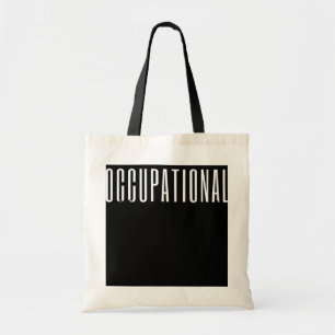 Occupational Therapist OT Occupational Therapy Tote Bag