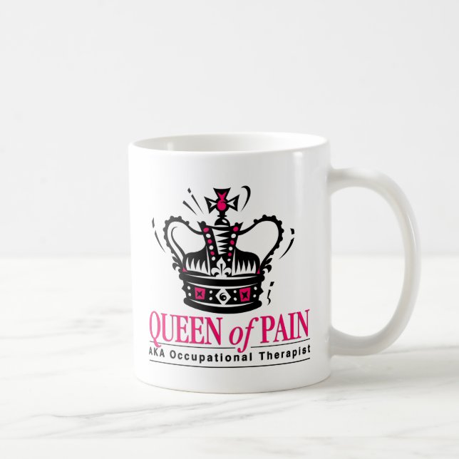 Occupational Therapist - Queen of Pain Coffee Mug (Right)