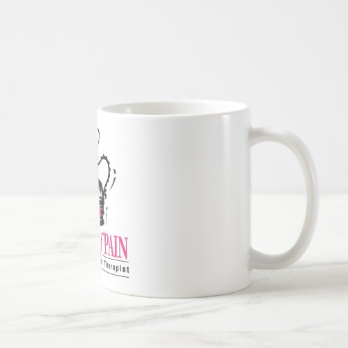 Occupational Therapist _ Queen of Pain Coffee Mug