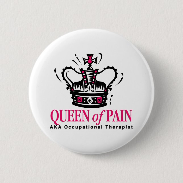 Occupational Therapist - Queen of Pain Pinback Button (Front)