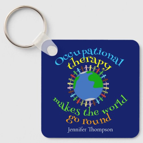Occupational Therapist Quote Personalized Blue Keychain