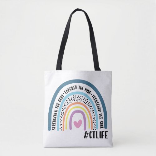 Occupational Therapist Rainbow Strengthen The Body Tote Bag