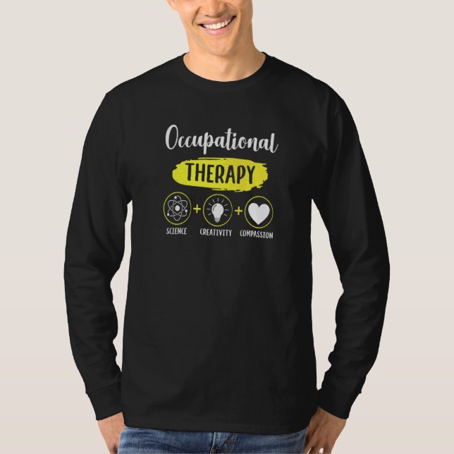 Occupational Therapist Science Creativity Compassi T-Shirt (Front)