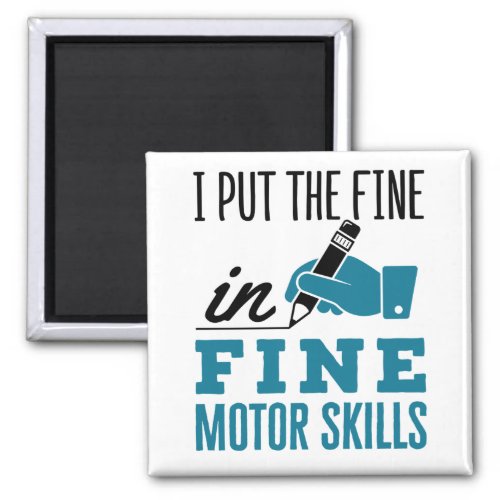 Occupational Therapist Therapy Fine Motor Skills Magnet