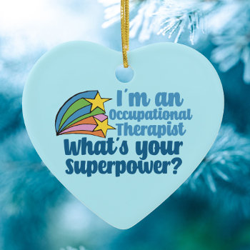 Occupational Therapist What's Your Superpower Cute Ceramic Ornament by epicdesigns at Zazzle