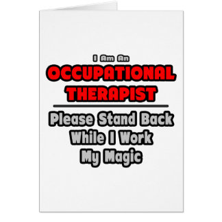 Occupational Therapist...Work My Magic Cards