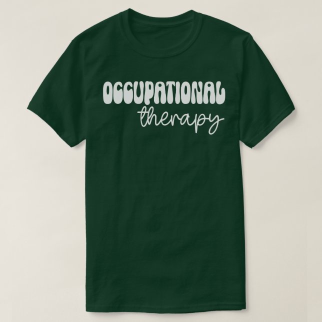 occupational therapy 1 T-Shirt (Design Front)