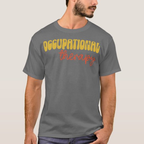 occupational therapy 2 T_Shirt