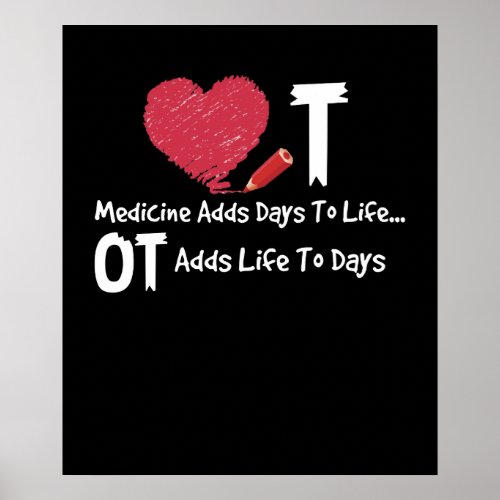 Occupational Therapy Adds Life To Days Heart Medic Poster