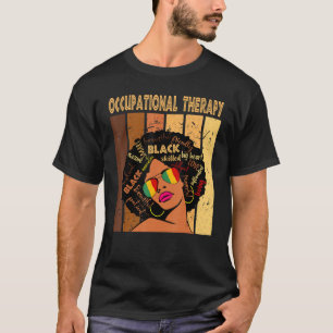 Occupational Therapy Afro African Women Black Hist T-Shirt