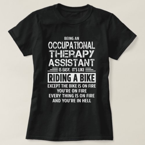 Occupational Therapy Assistant T_Shirt
