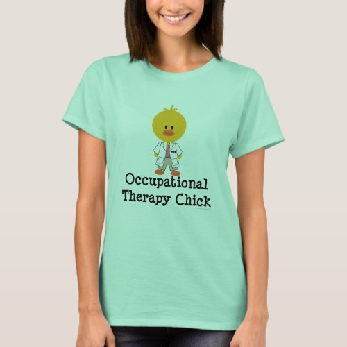 Occupational Therapy Chick Ringer Tshirt